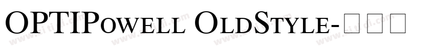 OPTIPowell OldStyle字体转换